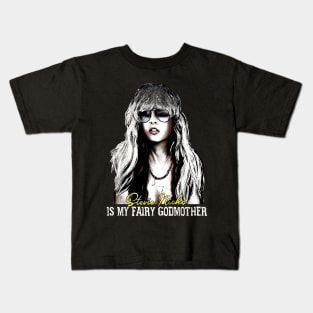 Stevie Nicks Is My Fairy Godmother Kids T-Shirt